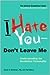 I Hate You--Don't Leave Me by Jerold J. Kreisman