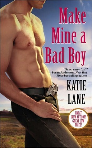 Make Mine a Bad Boy by Katie Lane