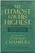 My Utmost for His Highest by Oswald Chambers