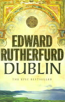 Dublin by Edward Rutherfurd