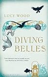 Diving Belles by Lucy Wood