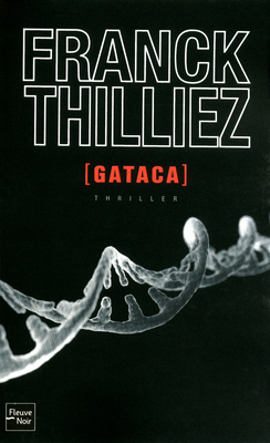 Gataca by Franck Thilliez