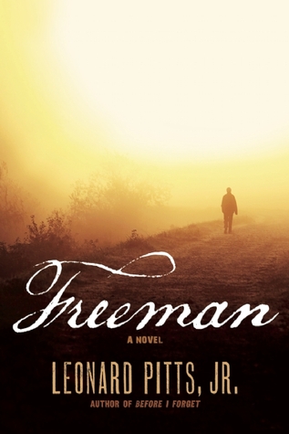 Freeman by Leonard Pitts Jr.