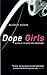 Dope Girls: The Birth of the British Drug Underground