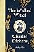 The Wicked Wit of Charles Dickens by Shelley Klein