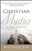 Christian Mystics: 365 Read...