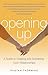 Opening Up: A Guide to Creating and Sustaining Open Relationships