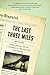 The Last Three Miles: Politics, Murder, and the Construction of America's First Superhighway