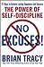 No Excuses!: The Power of S...