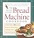 The Bread Lover's Bread Machine Cookbook by Beth Hensperger