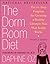 DORM ROOM DIET by Daphne Oz