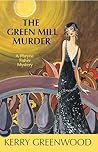 The Green Mill Murder by Kerry Greenwood