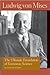 The Ultimate Foundation of Economic Science by Ludwig von Mises