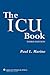 The ICU Book by Paul L. Marino