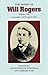 The Papers of Will Rogers: ...