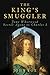 The King's Smuggler: Jane Whorwood, Secret Agent to Charles I