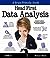 Head First Data Analysis: A learner's guide to big numbers, statistics, and good decisions