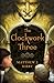 The Clockwork Three