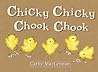 Chicky Chicky Chook Chook by Cathy MacLennan