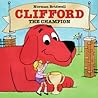 Clifford the Champion by Norman Bridwell