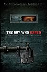 The Boy Who Dared by Susan Campbell Bartoletti