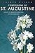 Confessions of St. Augustine by Augustine of Hippo