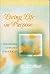 Living Life on Purpose: Discovering God's Best for Your Life