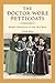 The Doctor Wore Petticoats: Women Physicians of the Old West