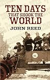 Ten Days that Shook the World by John   Reed