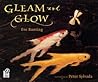 Gleam and Glow by Eve Bunting