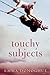 Touchy Subjects: Stories