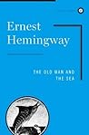 The Old Man and the Sea by Ernest Hemingway