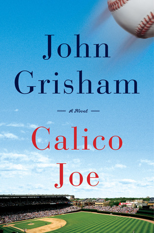 Calico Joe by John Grisham