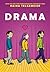 Drama by Raina Telgemeier