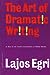 The Art of Dramatic Writing by Lajos Egri