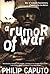 A Rumor of War by Philip Caputo