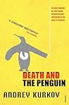 Death and the Penguin by Andrey Kurkov