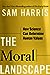 The Moral Landscape: How Sc...