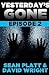 Yesterday's Gone: Episode 2 (Yesterday's Gone, #2)