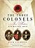 The Three Colonels: Jane Austen's Fighting Men (Jane Austen's Fighting Men, #1)