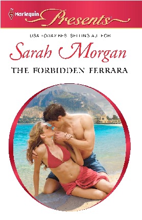 The Forbidden Ferrara by Sarah Morgan