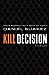 Kill Decision