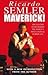 Maverick by Ricardo Semler