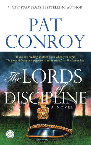 The Lords of Discipline by Pat Conroy