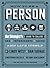 How to Be a Person: The Stranger's Guide to College, Sex, Intoxicants, Tacos, and Life Itself