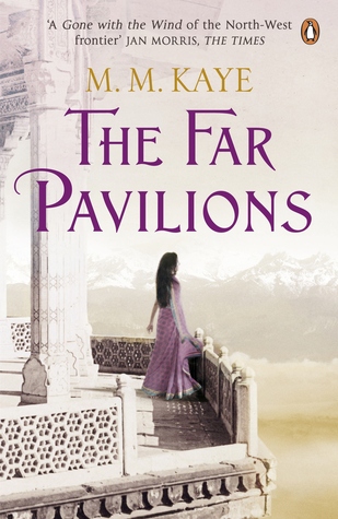 The Far Pavilions by M.M. Kaye