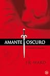 Amante oscuro by J.R. Ward