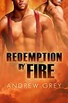 Redemption by Fire (By Fire, #1)