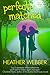 Perfectly Matched (Lucy Val...