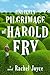 The Unlikely Pilgrimage of Harold Fry (Harold Fry, #1)